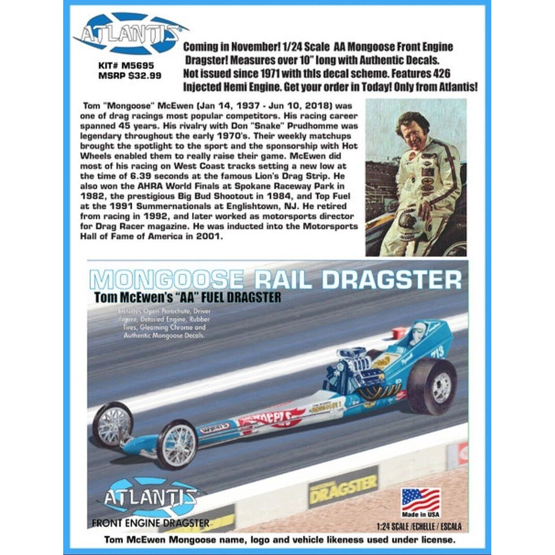 Alantis Tom McEwen Mongoose Front Engine Rail Dragster - 1/24 Scale